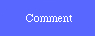 Comment