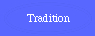 Tradition